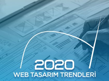 2020 Web Tasarım Trendleri